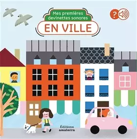 Couverture du produit · Mes premières devinettes sonores en ville