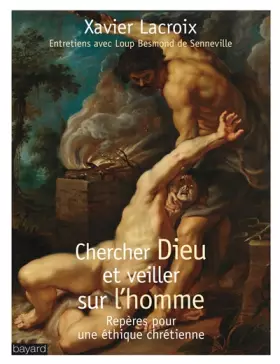 Couverture du produit · Chercher Dieu et veiller sur l'homme: Repères pour une éthique chrétienne