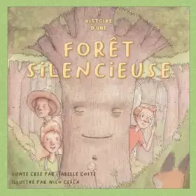 Couverture du produit · Histoire d'une forêt silencieuse