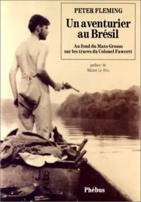 Couverture du produit · Un aventurier au Brésil