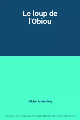 Couverture du produit · Le loup de l'Obiou