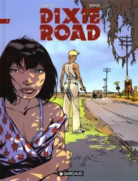 Couverture du produit · Dixie Road, tome 1