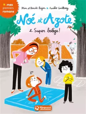 Couverture du produit · Noé et Azote 2 - Super balèze !