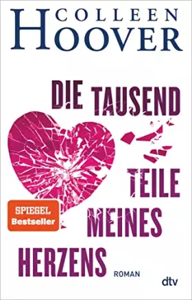 Couverture du produit · Die tausend Teile meines Herzens: Roman | Die deutsche Ausgabe von ›Without Merit‹