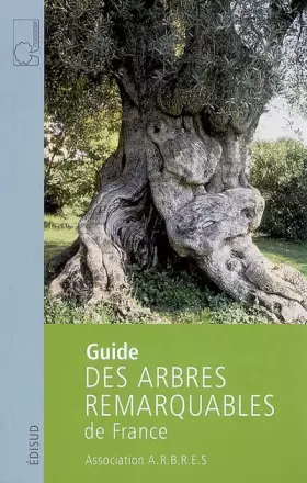 Couverture du produit · Guide des arbres remarquables de France