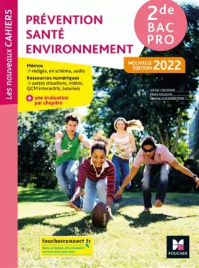 Couverture du produit · Les nouveaux cahiers - PREVENTION SANTE ENVIRONNEMENT (PSE) 2de Bac Pro - Ed. 2022 - Livre élève
