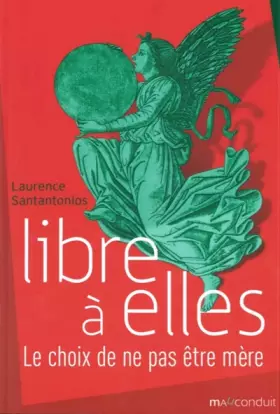 Couverture du produit · Libre à elles: Le choix de ne pas être mère
