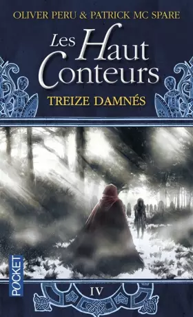 Couverture du produit · Les Haut-Conteurs, tome 4 : Treize Damnés