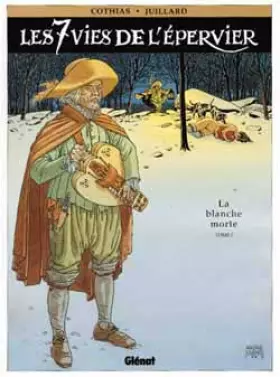Couverture du produit · Les 7 vies de l'épervier, tome 1 : La blanche morte