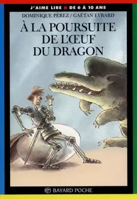 Couverture du produit · A la poursuite de l'oeuf du dragon