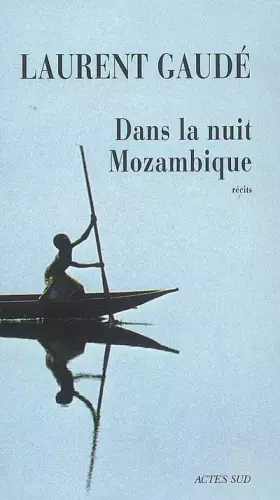 Couverture du produit · Dans la nuit Mozambique : Et autres récits