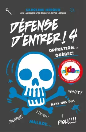 Couverture du produit · Défense d'entrer! T04: Opération... Québec!