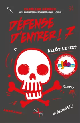 Couverture du produit · Défense d'entrer! T07: Allô? Le 112?