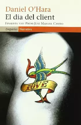 Couverture du produit · El dia del client: (Finalista XXIV Premi Just Manuel Casero) (EMPURIES NARRATIVA)