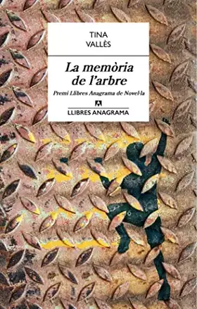 Couverture du produit · La memòria de l’arbre: 34 (Llibres Anagrama)