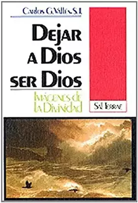 Couverture du produit · Dejar a Dios ser Dios: Imágenes de la Divinidad: 28 (Pozo de Siquem)