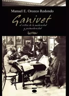 Couverture du produit · Ganivet: el crítico de la modernidad y postmodernidad