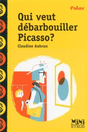 Couverture du produit · Qui veut débarbouiller Picasso?