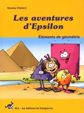 Couverture du produit · Les aventures d'Epsilon : Tome 1, Eléments de géométrie