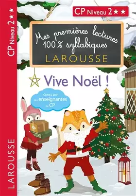 Couverture du produit · Mes premières lectures 100 % syllabiques Niveau 2 vive noel les loulous