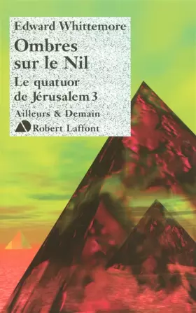 Couverture du produit · Ombres sur le Nil - Le Quatuor de Jérusalem - T3 (03)