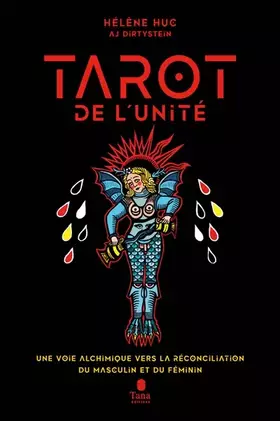 Couverture du produit · Le Tarot de l'unité - 22 arcanes pour se reconnecter à soi, écoféminisme et spiritualité. Une voie alchimique vers la réconcili