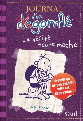 Couverture du produit · Journal d'un dégonflé, tome 5 : La vérité toute moche