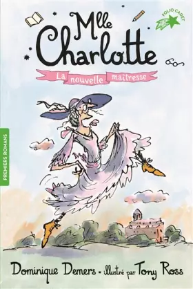 Couverture du produit · Une Aventure de Mlle Charlotte, Tome 1 : La nouvelle maîtresse - FOLIO CADET PREMIERS ROMANS - de 8 à 10 ans