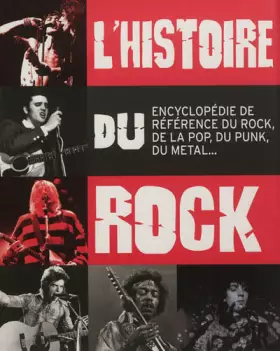Couverture du produit · L'histoire du rock : Guide de référence du rock, de la pop, du punk, du metal...