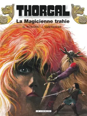 Couverture du produit · Thorgal, tome 1 : La Magicienne trahie  (suivi de) Presque le paradis