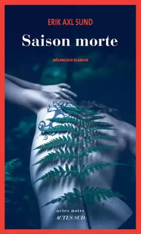 Couverture du produit · Saison morte: Mélancolie blanche