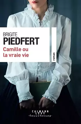 Couverture du produit · Camille ou la vraie vie
