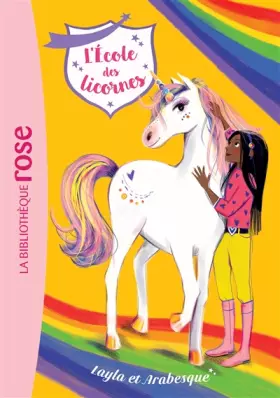 Couverture du produit · L'école des Licornes 05 - Layla et Arabesque