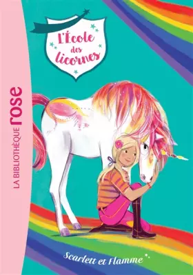Couverture du produit · L'Ecole des Licornes 02 - Scarlett et Flamme