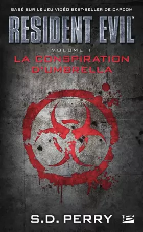 Couverture du produit · Resident Evil , Tome 1: La Conspiration d'Umbrella