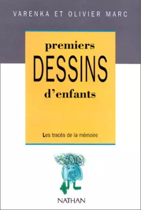 Couverture du produit · PREMIERS DESSINS D'ENFANTS. Les tracés de la mémoire