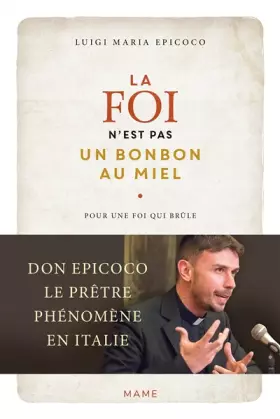 Couverture du produit · La foi n'est pas un bonbon au miel. Pour une foi qui brûle
