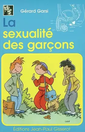 Couverture du produit · La sexualité des garçons