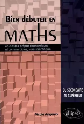 Couverture du produit · Bien débuter en mathématiques en classes prépas économiques et commerciales, voie scientifique