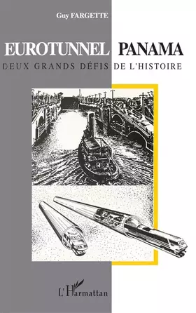 Couverture du produit · Eurotunnel / Panama: Deux grands défis de l'histoire
