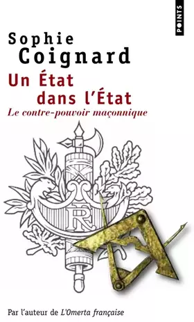 Couverture du produit · Un Etat dans l'Etat : Le contre-pouvoir maçonnique