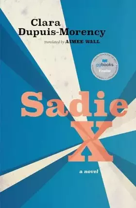 Couverture du produit · Sadie X (Literature in Translation Series)