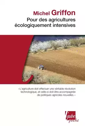 Couverture du produit · Pour des agricultures écologiquement intensives: Des territoires à haute valeur environnementale et de nouvelles politiques agr