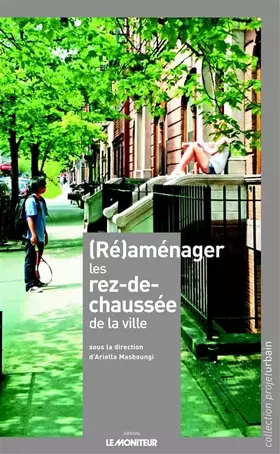 Couverture du produit · (Ré)aménager les rez-de-chaussée de la ville