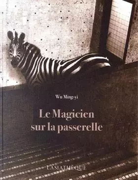 Couverture du produit · Le magicien sur la passerelle