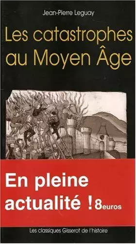 Couverture du produit · Les catastrophes au Moyen Age