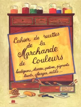 Couverture du produit · Cahier de recettes de la marchande de couleurs