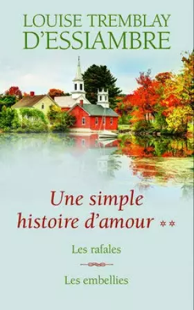 Couverture du produit · Une simple histoire d'amour T3 et T4. Les rafales / Les embellies