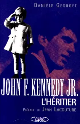 Couverture du produit · John F. Kennedy Jr. L'Héritier