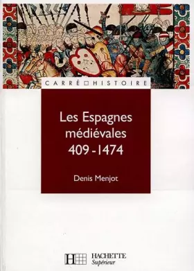 Couverture du produit · Les Espagnes médiévales, 409-1474